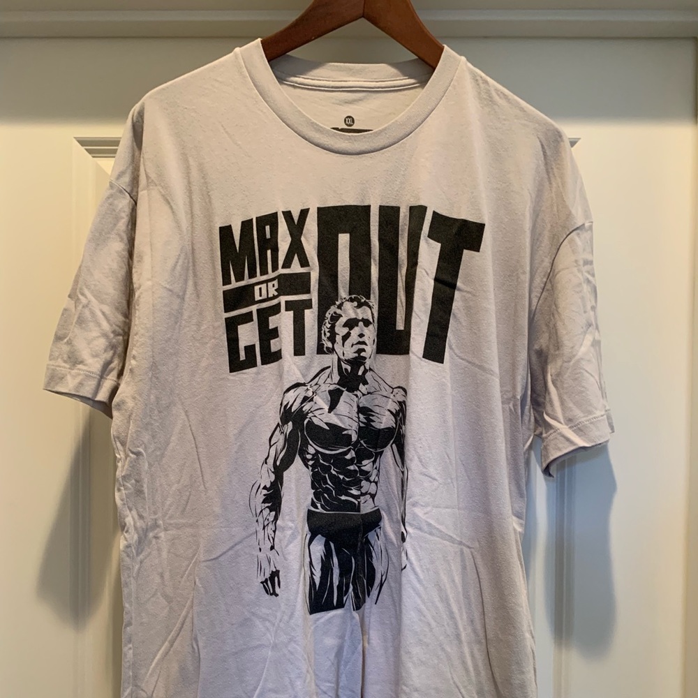 Max Out Get Out T Shirt